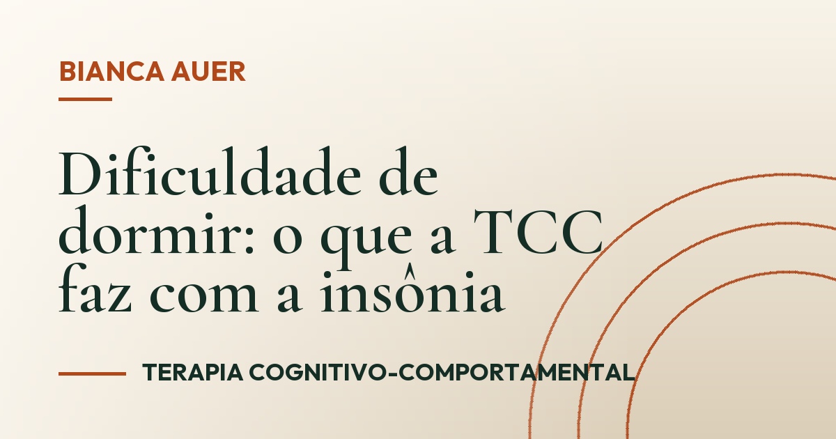 Dificuldade de dormir: o que a TCC faz com a insônia
