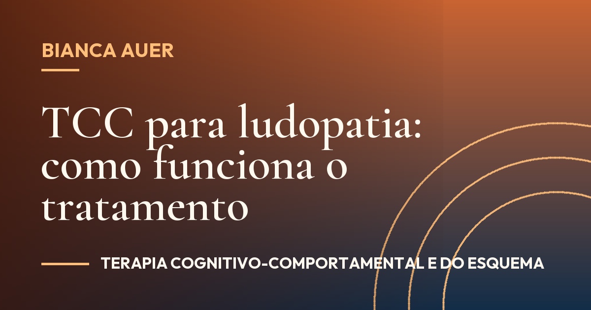 TCC para ludopatia: como funciona o tratamento