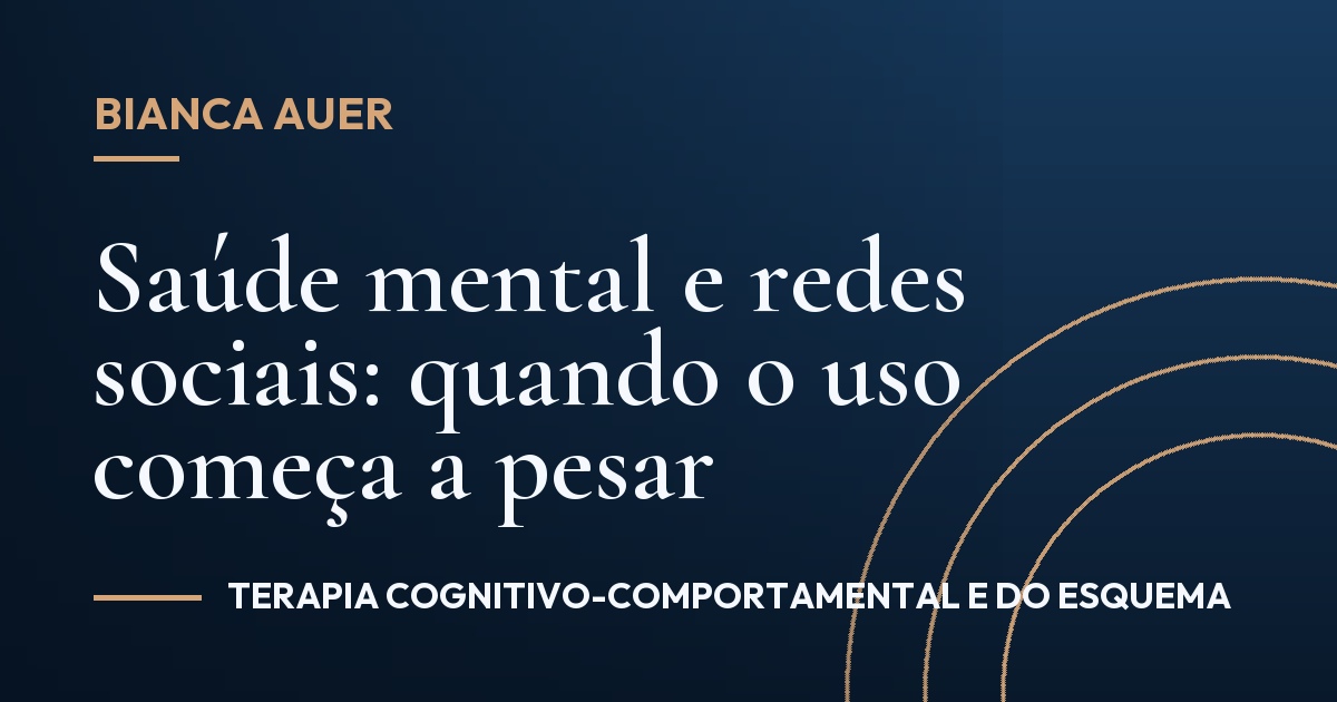 Saúde mental e redes sociais: quando o uso começa a pesar