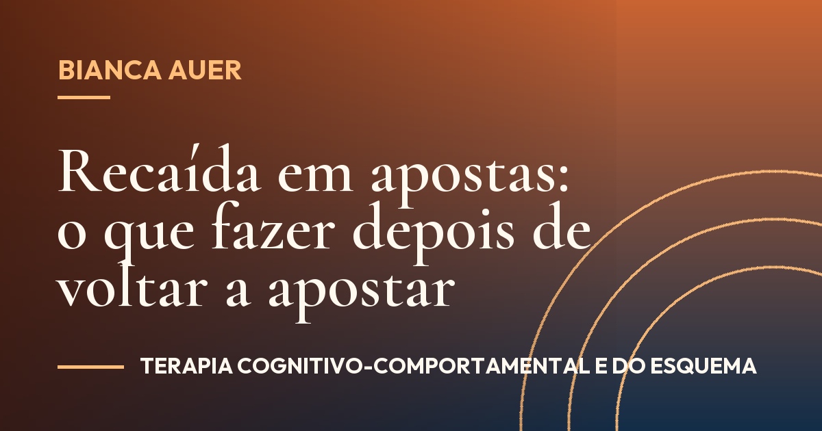 Recaída em apostas: o que fazer depois de voltar a apostar