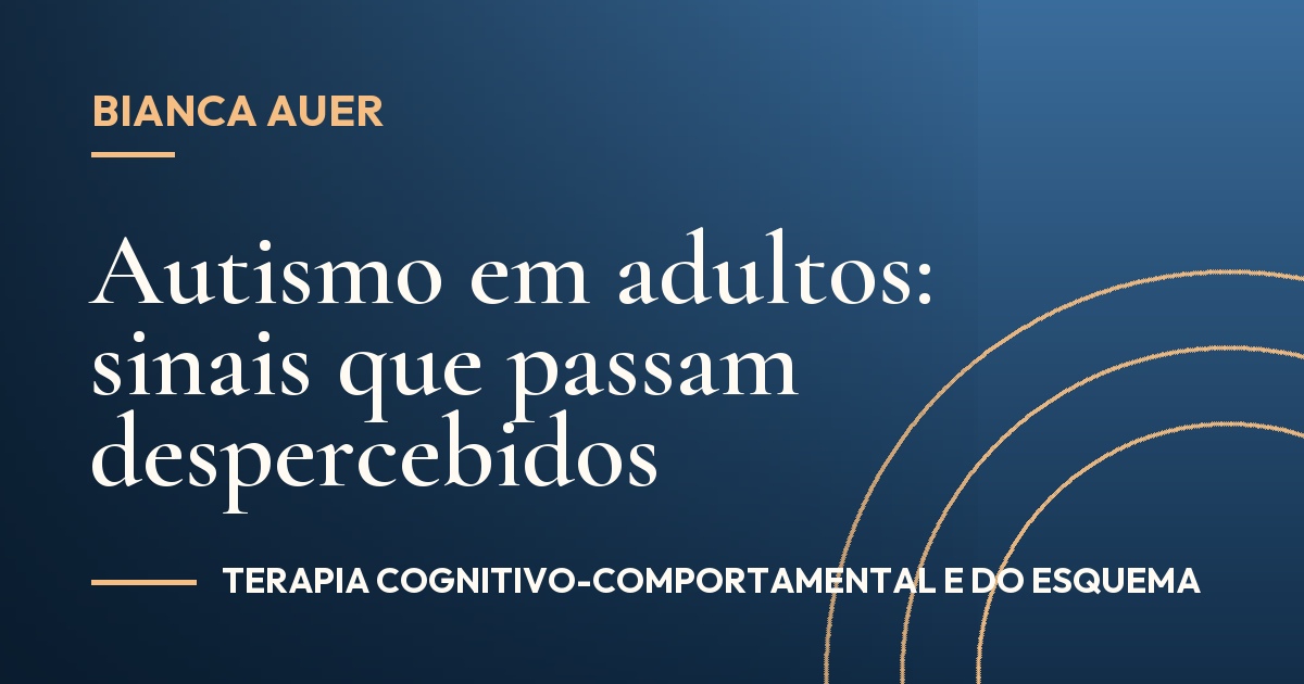 Autismo em adultos: sinais que passam despercebidos