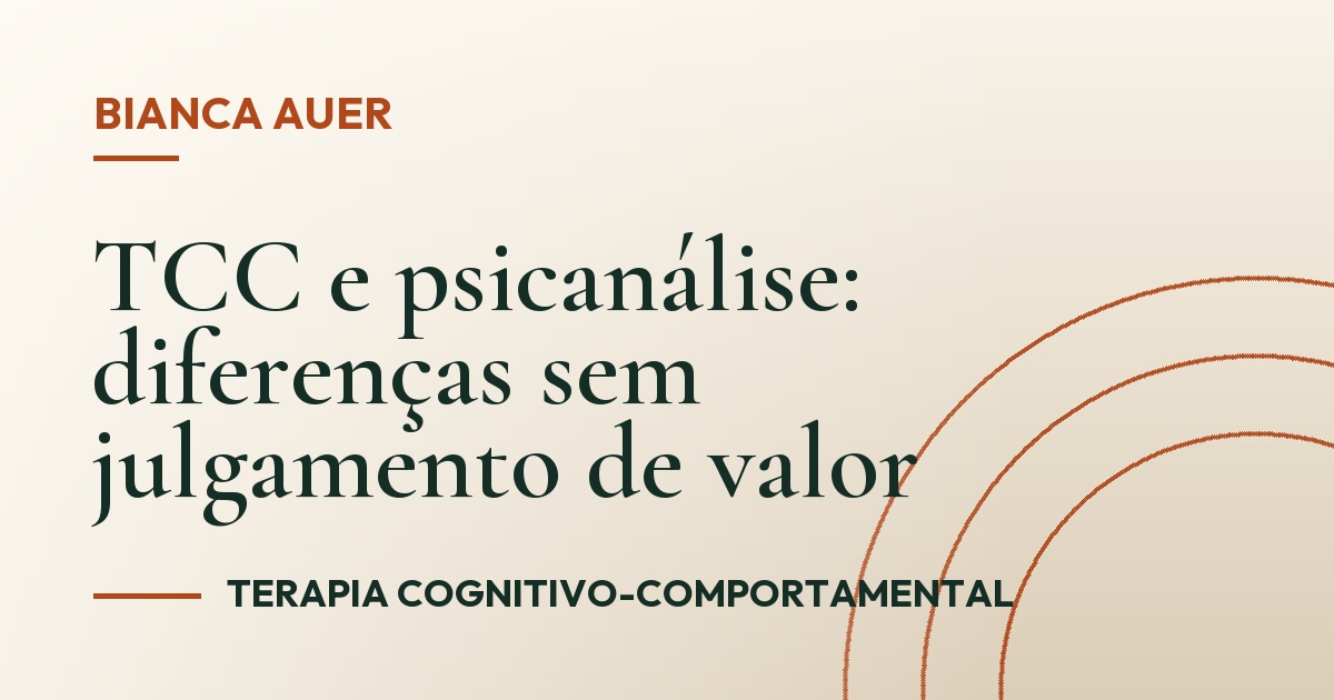 TCC e psicanálise: diferenças sem julgamento de valor