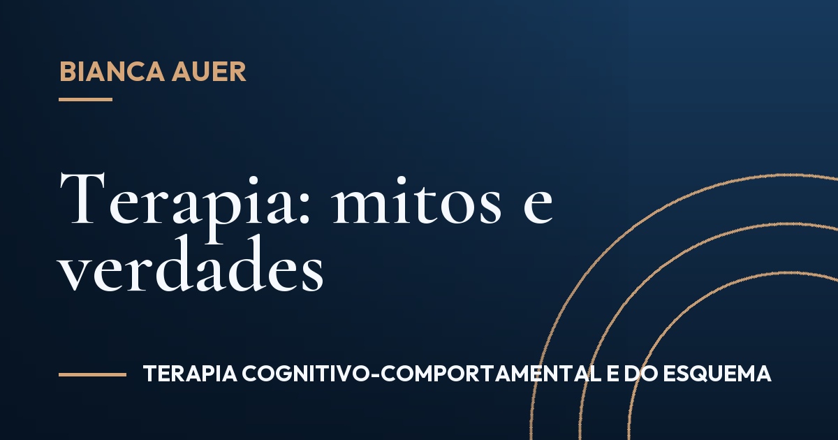 Terapia: mitos e verdades