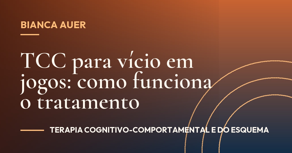 TCC para vício em jogos: como funciona o tratamento