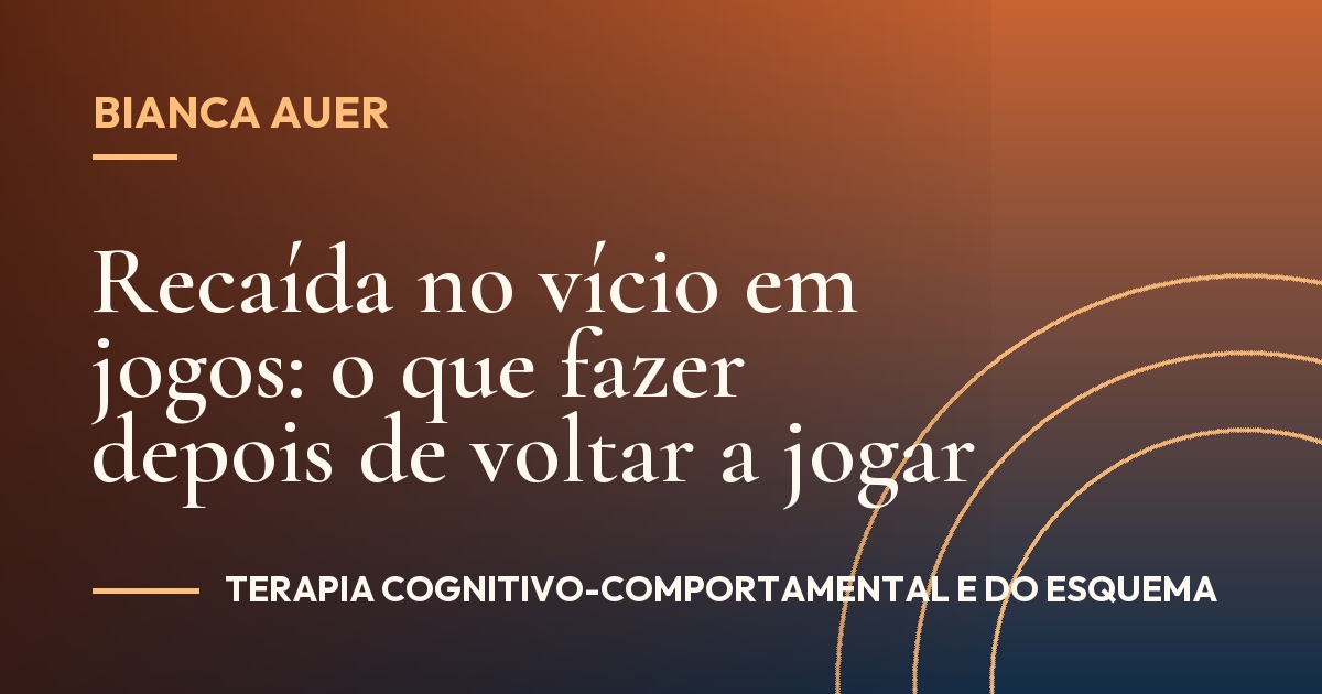 Recaída no vício em jogos: o que fazer depois de voltar a jogar